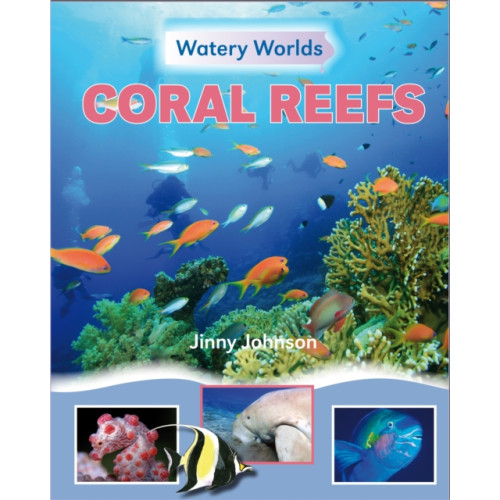 Hachette Children's Group Watery Worlds: Coral Reefs (häftad, eng)