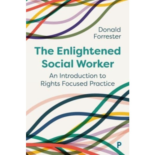 Bristol University Press The Enlightened Social Worker (häftad, eng)