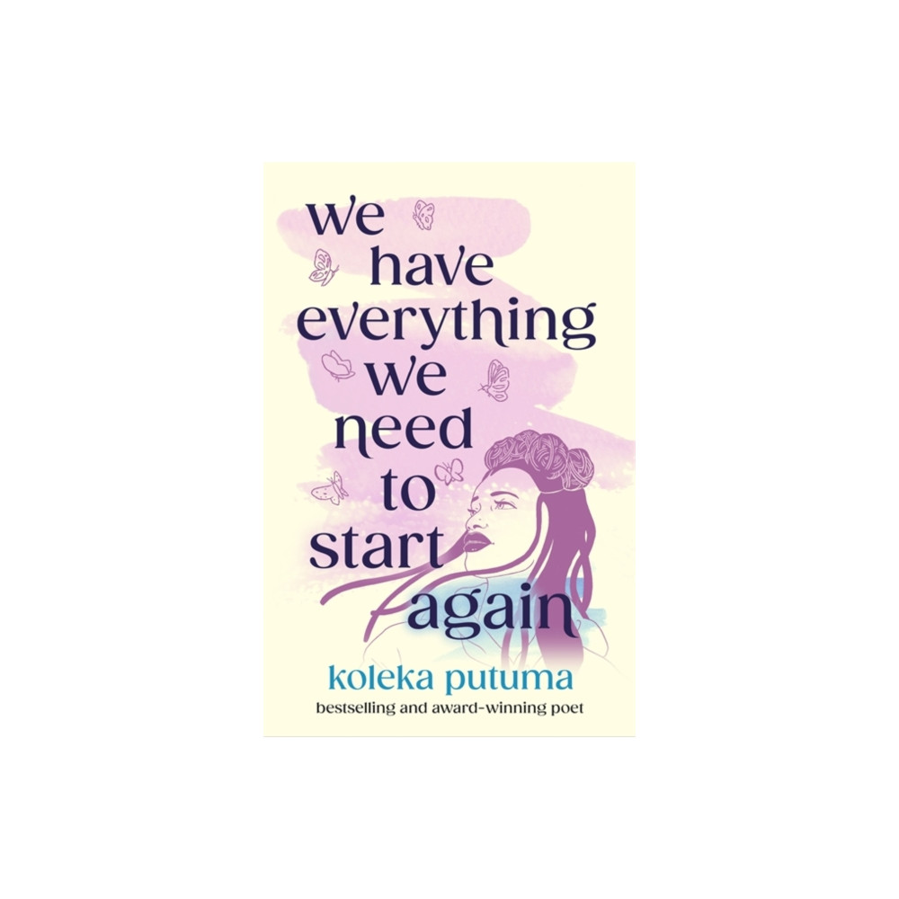 Produktbild för We Have Everything We Need To Start Again (häftad, eng)