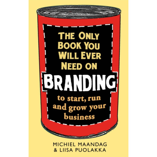 Little, Brown Book Group The Only Book You Will Ever Need on Branding (häftad, eng)