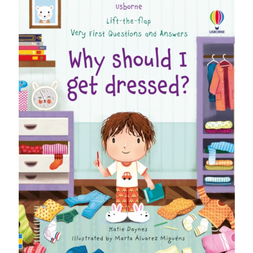 Usborne Publishing Ltd Very First Questions and Answers Why should I get dressed? (bok, board book, eng)