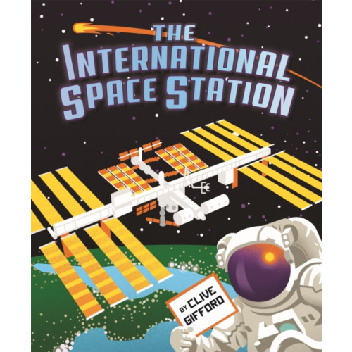 Hachette Children's Group The International Space Station (häftad, eng)