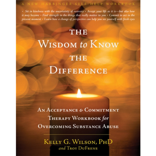 New Harbinger Publications The Wisdom to Know the Difference (häftad, eng)