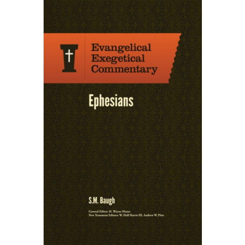 Faithlife Corporation Ephesians: Evangelical Exegetical Commentary (häftad, eng)