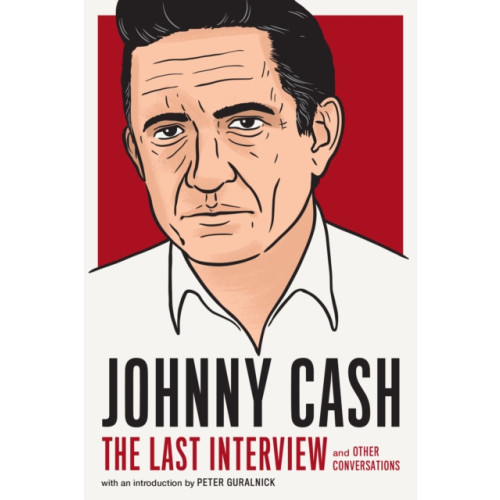 Melville House Publishing Johnny Cash: The Last Interview (häftad, eng)