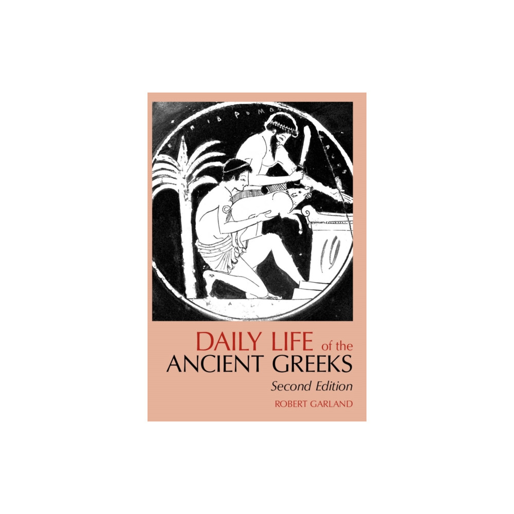 Produktbild för Daily Life of the Ancient Greeks (häftad, eng)
