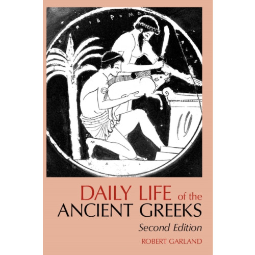 Hackett Publishing Co, Inc Daily Life of the Ancient Greeks (häftad, eng)