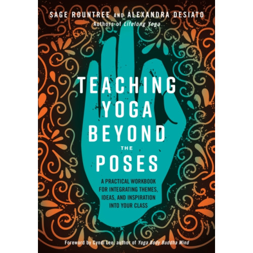 North Atlantic Books,U.S. Teaching Yoga Beyond the Poses (häftad, eng)