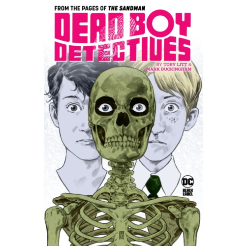 DC Comics Dead Boy Detectives by Toby Litt & Mark Buckingham (häftad, eng)