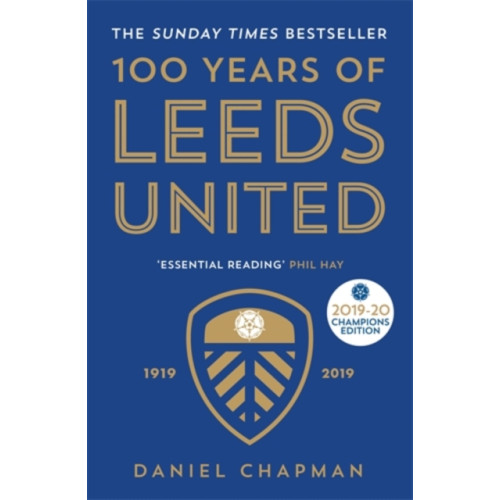 Icon Books 100 Years of Leeds United (häftad, eng)