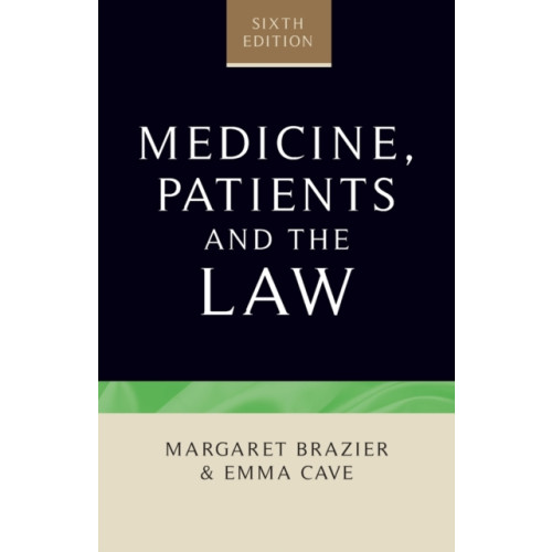 Manchester university press Medicine, Patients and the Law (häftad, eng)