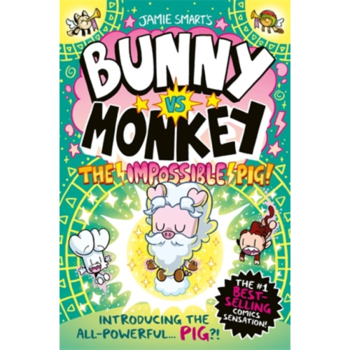 David Fickling Books Bunny vs Monkey: The Impossible Pig (häftad, eng)