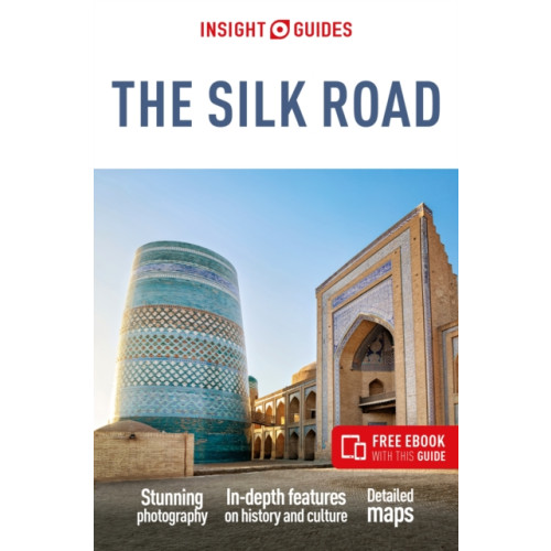 APA Publications Insight Guides The Silk Road: Travel Guide with Free eBook (häftad, eng)