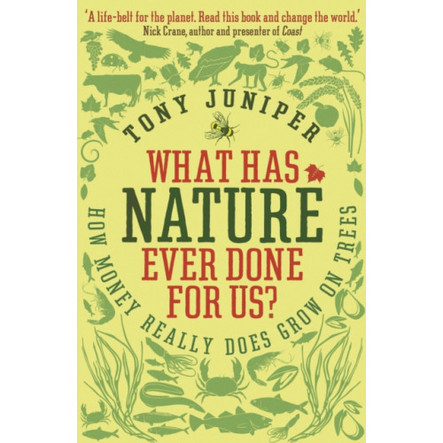 What Has Nature Ever Done For Us? , Profile Books Ltd (häftad, english)
