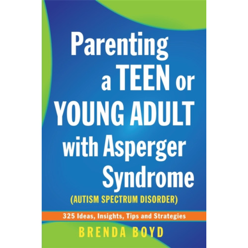 Jessica kingsley publishers Parenting a Teen or Young Adult with Asperger Syndrome (Autism Spectrum Disorder) (häftad, eng)