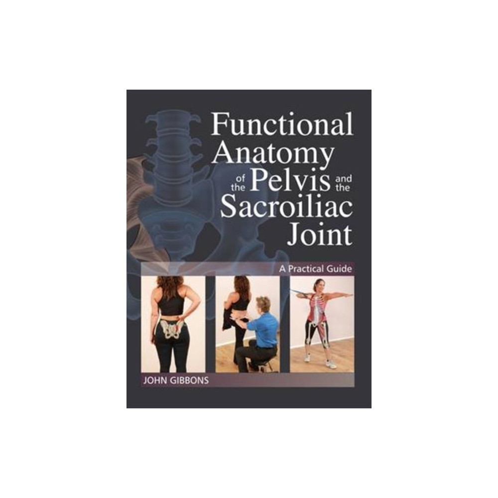 Produktbild för Functional Anatomy of the Pelvis and the Sacroiliac Joint (häftad, eng)