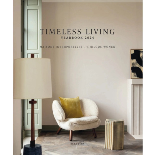 Beta-Plus Timeless Living Yearbook 2024 (inbunden, dut)