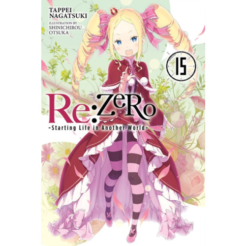 Little, Brown & Company Re:ZERO -Starting Life in Another World-, Vol. 15 (light novel) (häftad, eng)