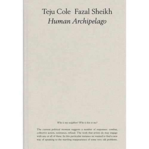 Steidl Publishers Fazal Sheikh, Teju Cole: Human Archipelago (2021) (inbunden, eng)