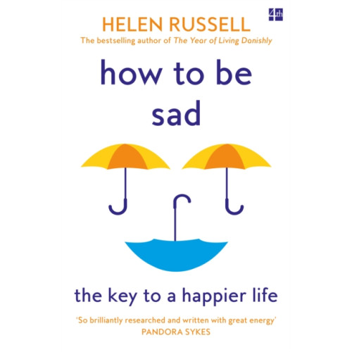 HarperCollins Publishers How to be Sad (häftad, eng)