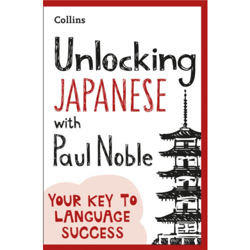 HarperCollins Publishers Unlocking Japanese with Paul Noble (häftad, eng)
