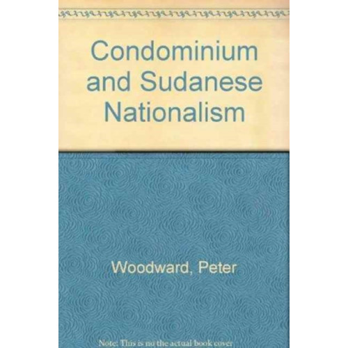 Rowman & littlefield Condominium and Sudanese Nationalism (inbunden, eng)