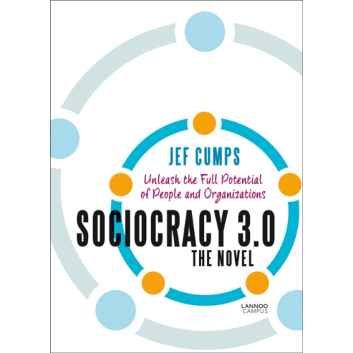 Lannoo Publishers Sociocracy 3.0 - The Novel (häftad, eng)