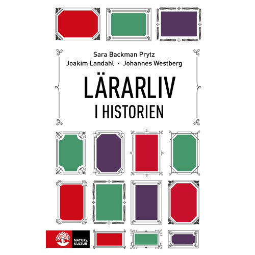 Sara Backman Prytz Lärarliv i historien (bok, flexband)