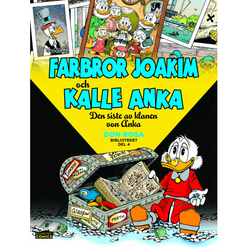 Don Rosa Farbror Joakim och Kalle Anka. Den siste av klanen von Anka (inbunden)