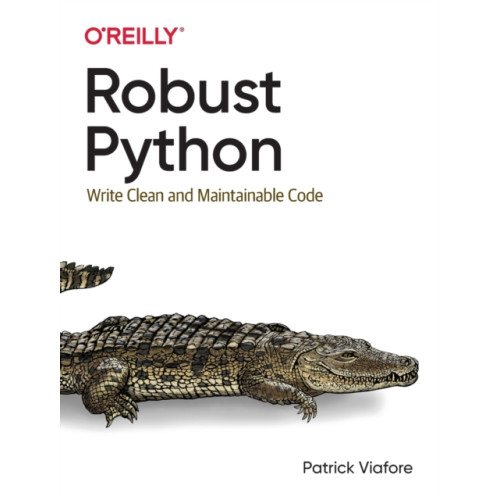 O'Reilly Media Robust Python (häftad, eng)