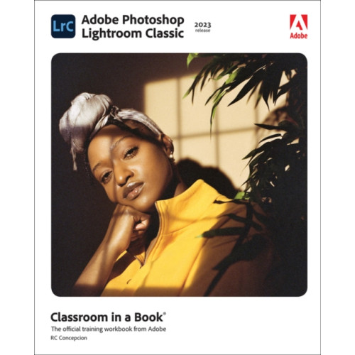 Pearson Education (US) Adobe Photoshop Lightroom Classic Classroom in a Book (2023 release) (häftad, eng)