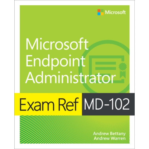 Pearson Education (US) Exam Ref MD-102 Microsoft Endpoint Administrator (häftad, eng)