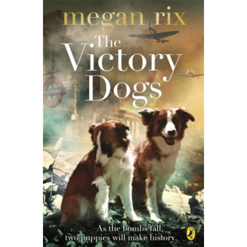 Penguin Random House Children's UK The Victory Dogs (häftad, eng)