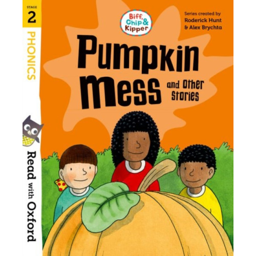 Oxford University Press Read with Oxford: Stage 2: Biff, Chip and Kipper: Pumpkin Mess and Other Stories (häftad, eng)
