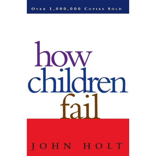 Hachette Books How Children Fail (häftad, eng)