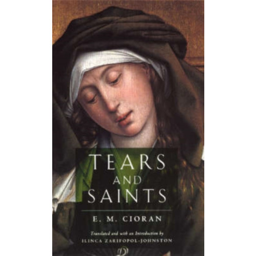 The university of chicago press Tears and Saints (häftad, eng)