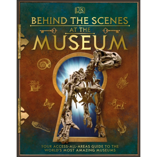 Dorling Kindersley Ltd Behind the Scenes at the Museum (inbunden, eng)