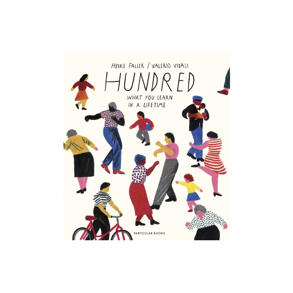 Produktbild för Hundred: What You Learn in a Lifetime (inbunden, eng)