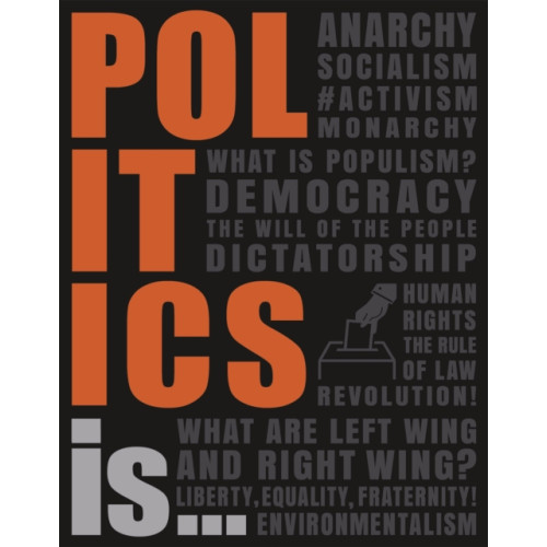 Dorling Kindersley Ltd Politics Is... (häftad, eng)