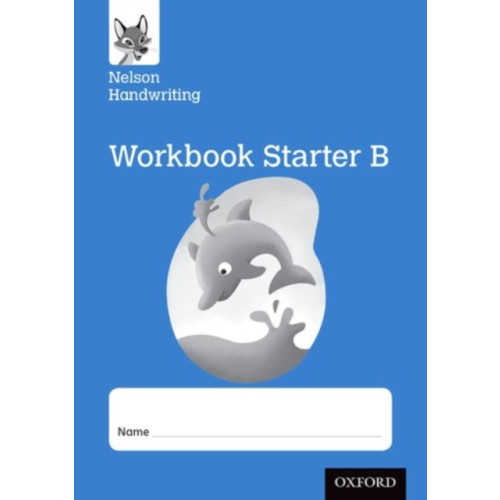 Oxford University Press Nelson Handwriting: Reception/Primary 1: Starter B Workbook (pack of 10) (häftad, eng)