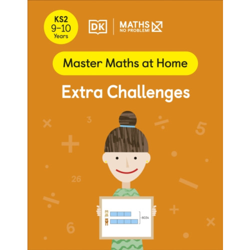 Dorling Kindersley Ltd Maths — No Problem! Extra Challenges, Ages 9-10 (Key Stage 2) (häftad, eng)