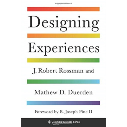 Columbia university press Designing Experiences (inbunden, eng)