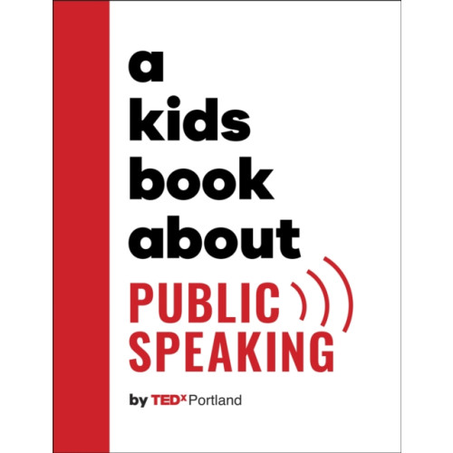 Dorling Kindersley Ltd A Kids Book About Public Speaking (inbunden, eng)