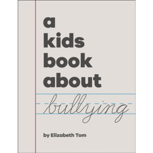 Dorling Kindersley Ltd A Kids Book About Bullying (inbunden, eng)