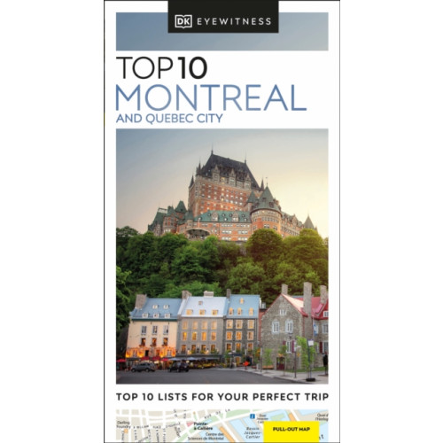 Dorling Kindersley Ltd DK Eyewitness Top 10 Montreal and Quebec City (häftad, eng)