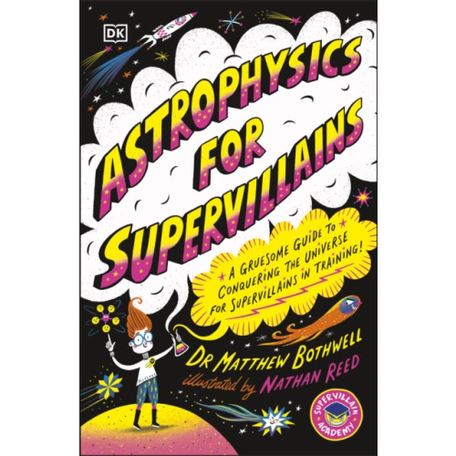 Dorling Kindersley Ltd Astrophysics for Supervillains (häftad, eng)