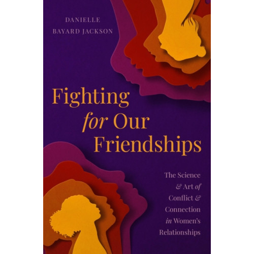 Hachette Books Fighting for Our Friendships (inbunden, eng)