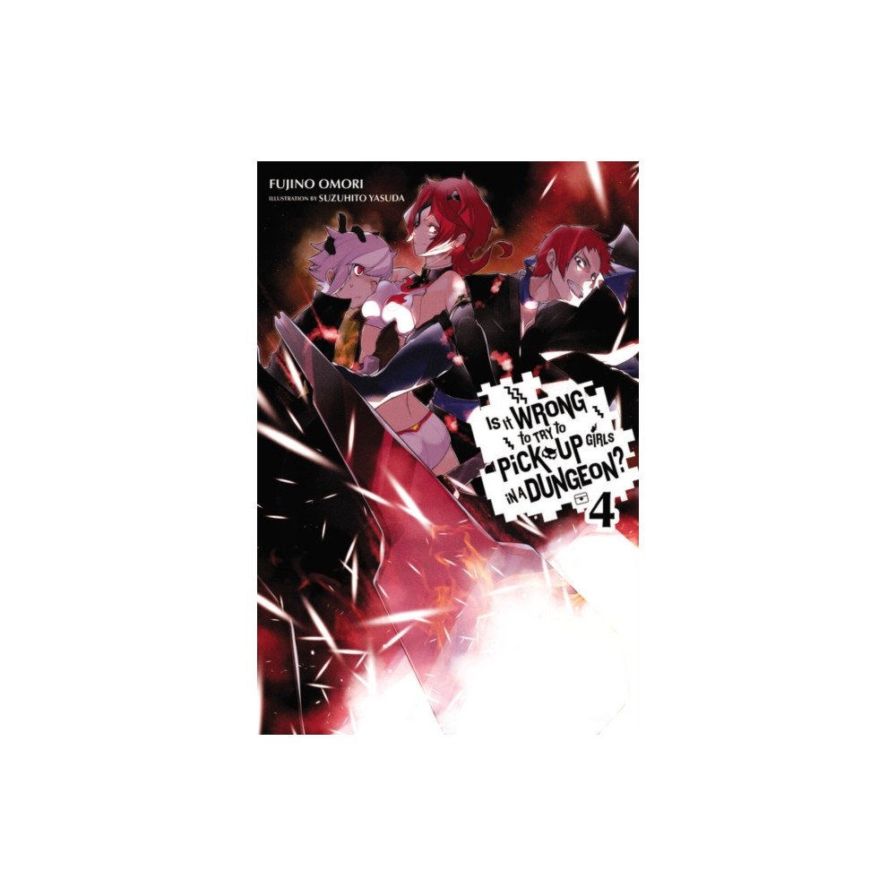 Produktbild för Is It Wrong to Try to Pick Up Girls in a Dungeon?, Vol. 4 (Novel) (häftad, eng)