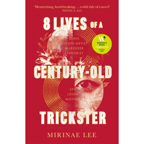 Little, Brown Book Group 8 Lives of a Century-Old Trickster (inbunden, eng)