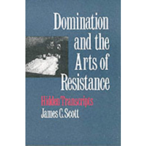 Yale university press Domination and the Arts of Resistance (häftad, eng)